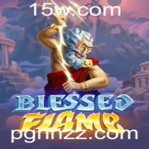 Descubra o Fascinante Mundo de BlessedFlame e a Inovadora Estratégia nnzz